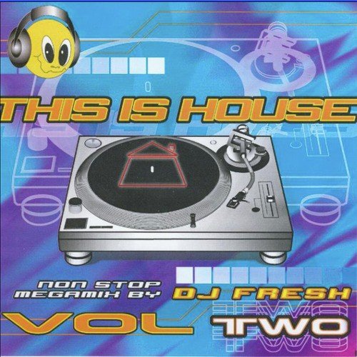 This Is House Vol.2,non stop megamix by DJ Fresh