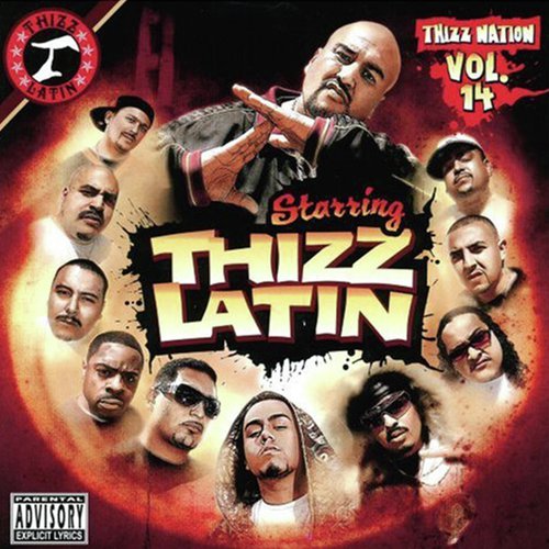 Thizz Nation, Vol. 14: Starring Thizz Latin