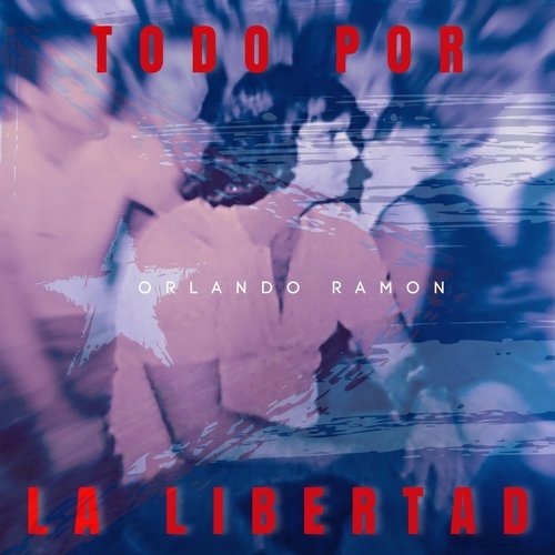 Todo por la Libertad