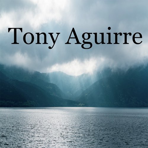 Tony Aguirre