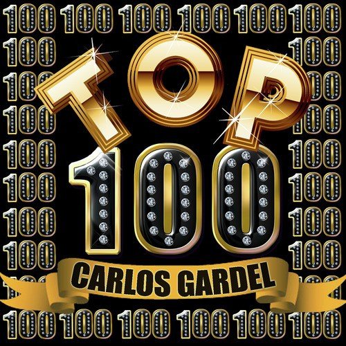 Top 100: Carlos Gardel