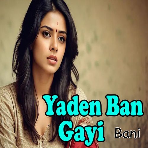 Yaade Ban Gayi