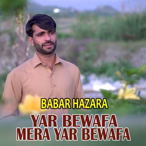 Yar Bewafa Mera Yar Bewafa