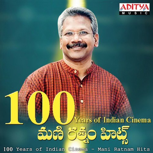 100 Years Of Indian Cinema - Mani Ratnam Hits