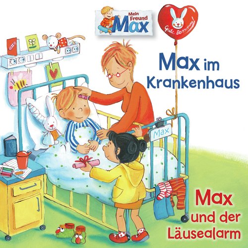 15: Max im Krankenhaus / Max und der Läusealarm