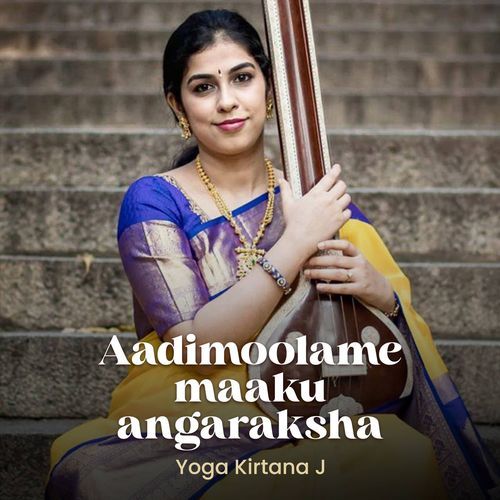 Aadimoolame maaku angaraksha - Raga Desh - Adi