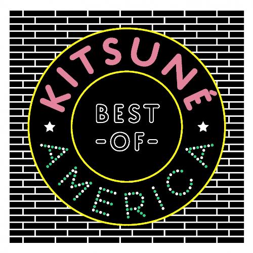 Best Of Kitsuné America Songs Download - Free Online Songs @ JioSaavn