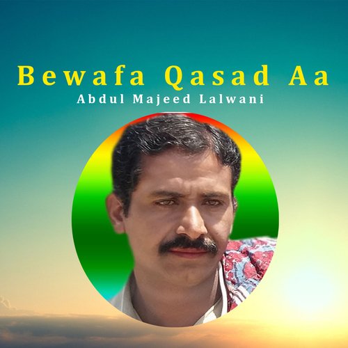 Bewafa Qasad Aa