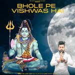 Bhole Pe Vishwas Hai