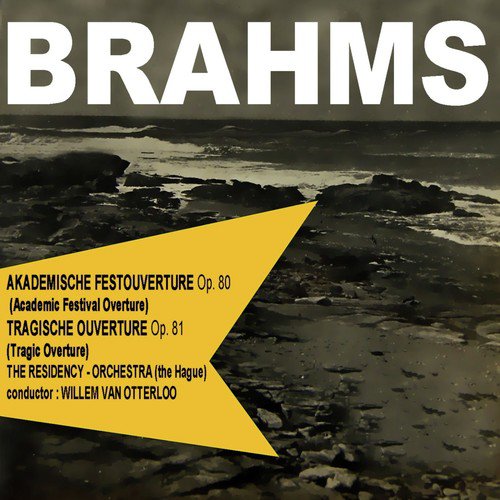 Brahms: Akademische Festouverture - Tragisch Ouverture