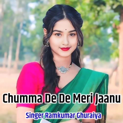 Chumma De De Meri Jaanu