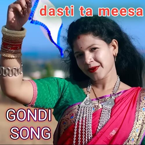 DASTI TA MEESA ~ GONDI SONG