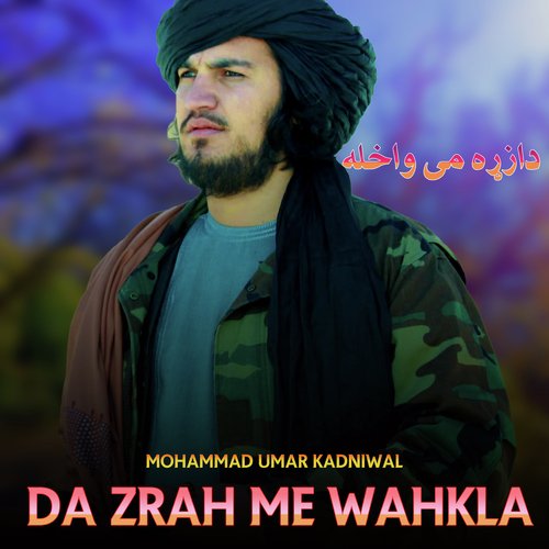 Da Zrah Me Wahkla