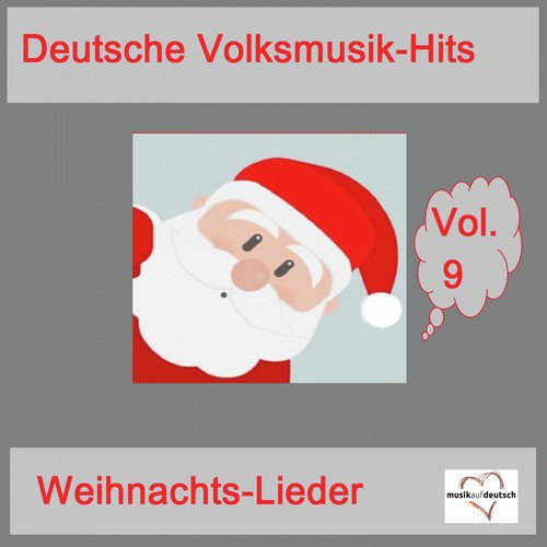 Deutsche Volksmusik-Hits: Weihnachts-Lieder, Vol. 9