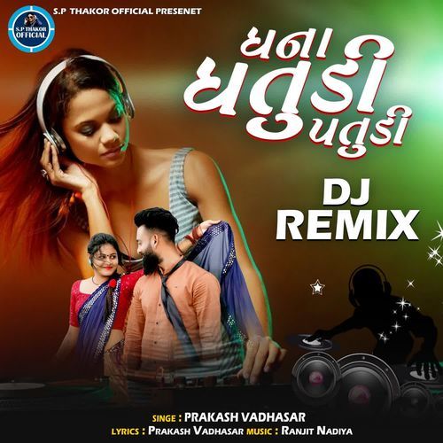 Dhana Dhatudi Patudi Dj Remix