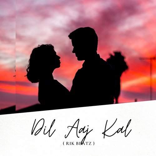 Dil Aaj Kal (Remix)