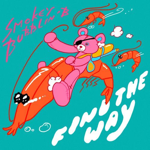 Find The Way (Smokey Bubblin' B Remix)_poster_image