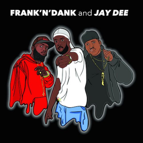 Frank 'N' Dank And Jay Dee EP