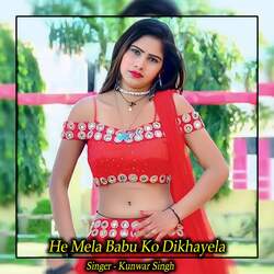 He Mela Babu Ko Dikhayela-ET9ZVkJIbmA