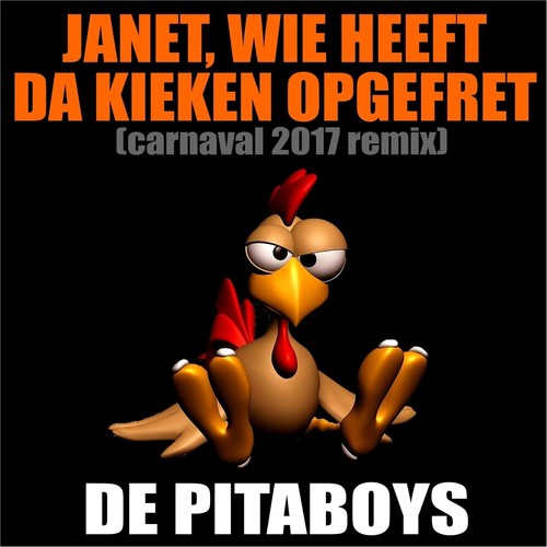 Janet, Wie Heeft Da Kieken Opgefret (Carnaval 2017 Remix)_poster_image