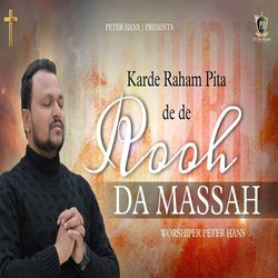 Kar De Raham Pita De De Rooh Da Massah