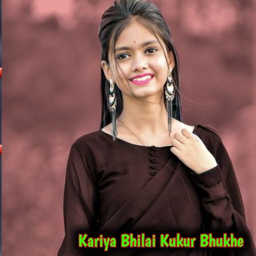 Kariya Bhilai Kukur Bhukhe