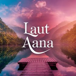 Laut Aana