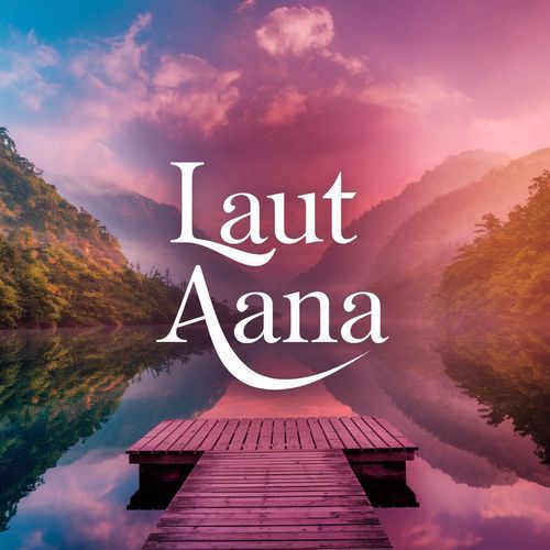 Laut Aana