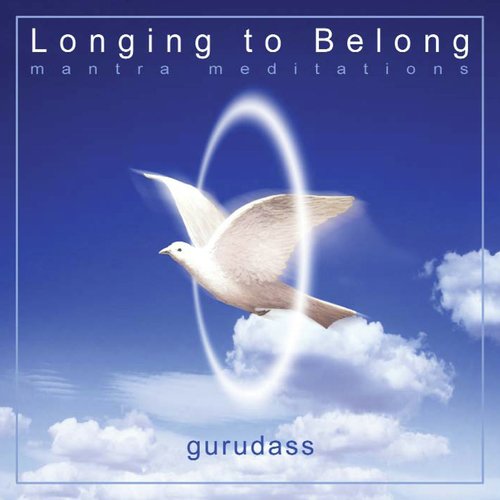 Longing To Belong - Guru Dass