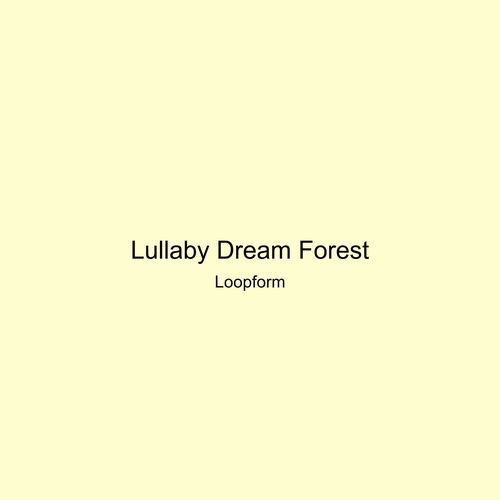 Lullaby Dream Forest