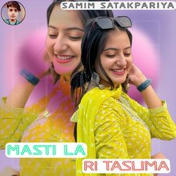 MASTI LA RI TASLIMA-QwEjHEZocGQ