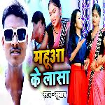 Mahuaa Ke Lasa