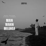 Main Wahin Milunga