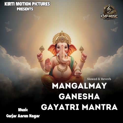Mangalmay Ganesha Gayatri Mantra Slowed & Reverb