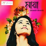 Maya (Slowed &amp; Reverb)