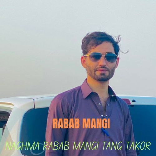 Naghma Rabab Mangi Tang Takor