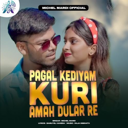 Pagal Kediyam Kuri Amah Dular Re
