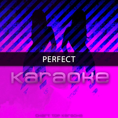 Perfect (Originally Performed by Ed Sheeran) [Karaoke Version]_poster_image