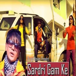 Sardri Gam Ke