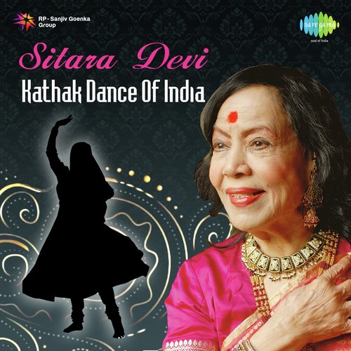Sitara Devi - Kathak Dance Of India