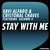 Stay with Me (Xavi Alfaro Club Remix)