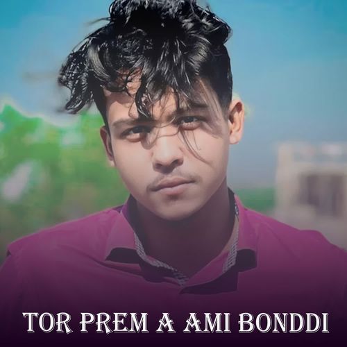 Tor Prem A Ami Bonddi