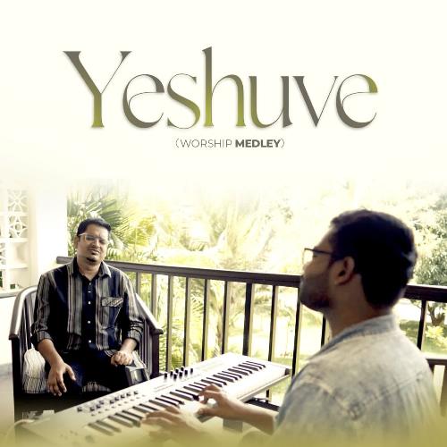 Yeshuve (Worship Medley)