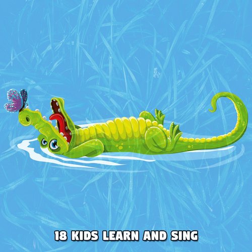 18 Kids Learn And Sing