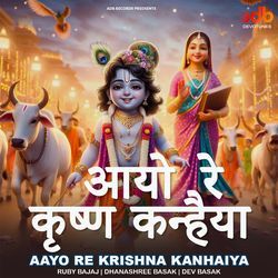 Aayo Re Krishna Kanhaiya-PAEqXitAW1A