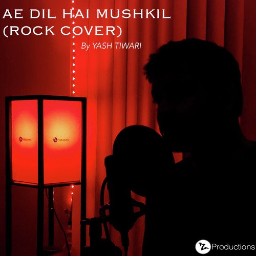 Ae Dil Hai Mushkil (Rock Cover)_poster_image