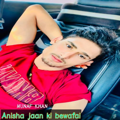 Anisha jaan ki bewafai