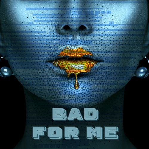 Bad For Me (feat. Elianne)