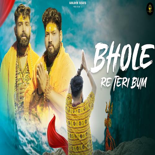 Bhole Re Tari Bum (feat. Akash Jassi,Manoj Grover,Akshay Chouhan)