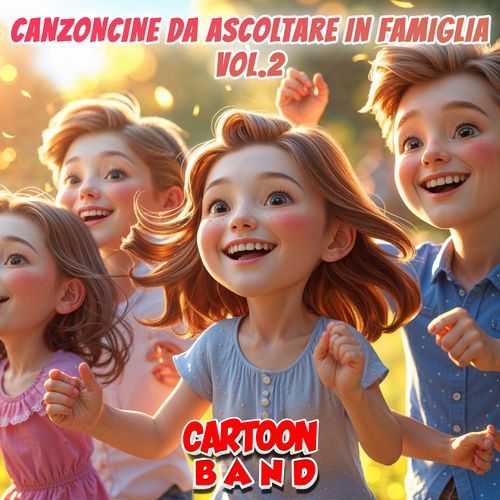 Canzoncine Da Ascoltare In Famiglia Vol.2